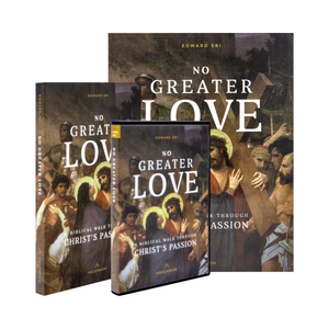 No Greater Love; A Biblical Walk Through Christ's Passion --Starter Pack