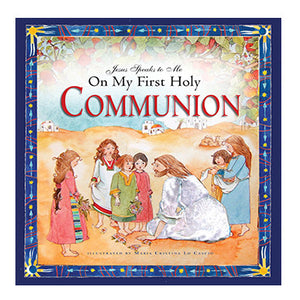 Jesus Speaks To Me On My First Holy Communion