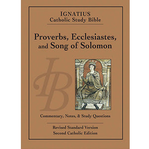 Proverbs, Ecclesiastes, and Song of Solomon