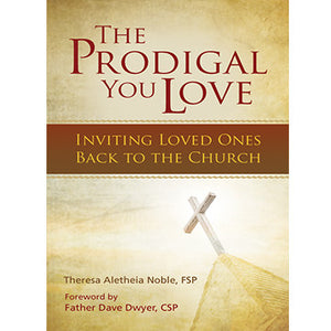 The Prodigal You Love