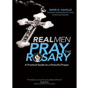 Real Men Pray the Rosary