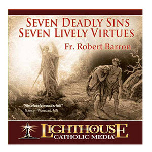 Seven Deadly Sins - Seven Lively Virtues