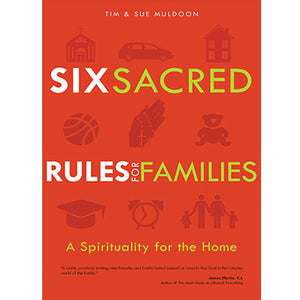 Six Sacred Rules for Families