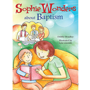 Sophie Wonders About Baptism