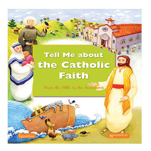 Tell Me About the Catholic Faith