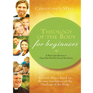 Theology of the Body for Beginners: Revised Edition
