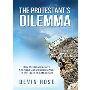The Protestant's Dilemma