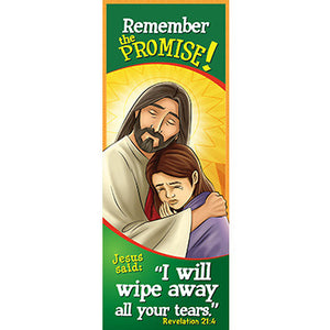 Bookmark - Remember the Promise! I Will Wipe Away...Revelations 21:4
