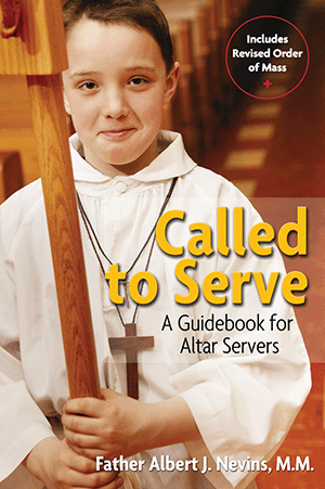 Called to Serve; A Guidebook for Altar Servers