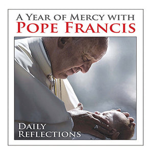 A Year of Mercy with Pope Francis: Daily Reflections