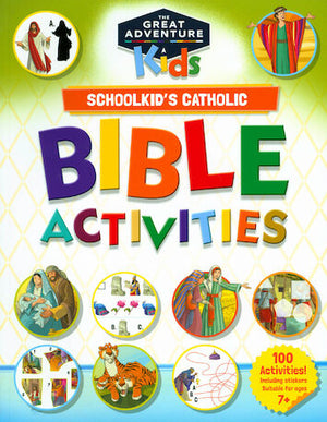 The Great Adventure Kids: Schoolkid's Catholic Bible Activities (Ages 7-11)