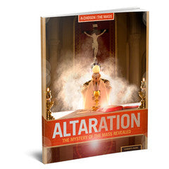 Altaration: The Mystery of the Mass Revealed Leader's Guide