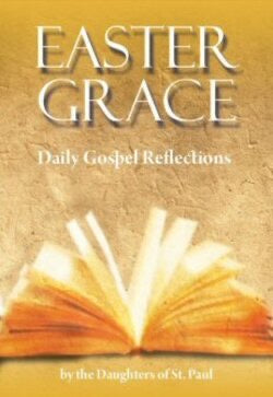 Easter Grace: Daily Gospel Reflections