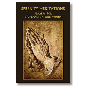 Serenity Meditations: Prayers for Overcoming Addictions