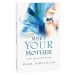 Meet Your Spiritual Mother